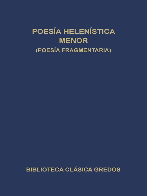 Title details for Poesía helenística menor (Poesía fragmentaria) by Varios autores - Available